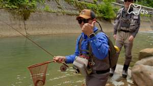 釣りびと万歳　渓流が育む釣りびとの輪　～世界を魅了！東北釣り紀行～