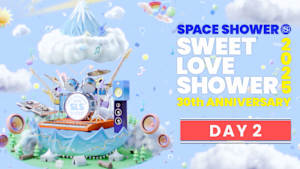 【見逃し】SPACE SHOWER SWEET LOVE SHOWER 2025 30th ANNIVERSARY DAY2