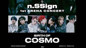 【見逃し】n.SSign 1st ARENA CONCERT “BIRTH OF COSMO”