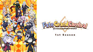Fate/Grand Carnival 1st Season
