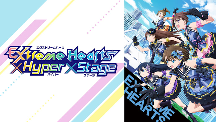 Extreme Hearts × Hyper × Stage
