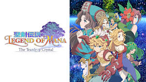 聖剣伝説 Legend of Mana -The Teardrop Crystal-