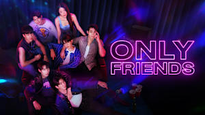 Only Friends