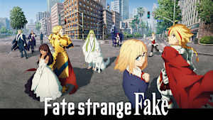 TVアニメ『Fate/strange Fake』