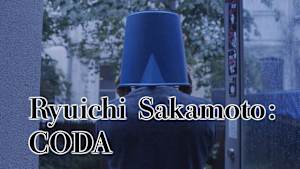 Ryuichi Sakamoto： CODA