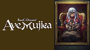 BanG Dream！ Ave Mujica