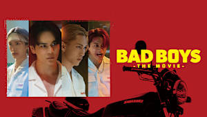 BADBOYS -THE MOVIE-
