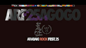 ARABAKI ROCK FEST.25　＜DAY1＞