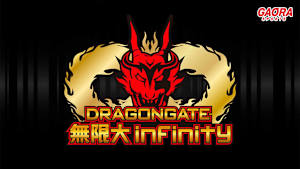 DRAGONGATE無限大～infinity～「GOLDEN COLOSSEUM 2026」4.26愛知県武道館 #649