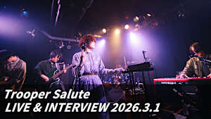 Trooper Salute LIVE ＆ INTERVIEW 2026.3.1