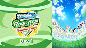 ラブライブ！サンシャイン！！ Aqours 6th LoveLive！ ～KU-RU-KU-RU Rock ’n’ Roll TOUR～ ＜WINDY STAGE＞ Day.1