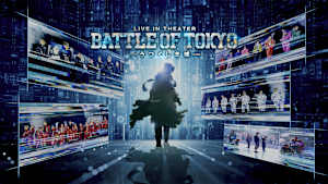 LIVE IN THEATER『BATTLE OF TOKYO -うつくしき嘘-』