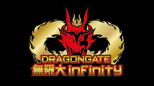 DRAGON GATE 無限大～infinity～