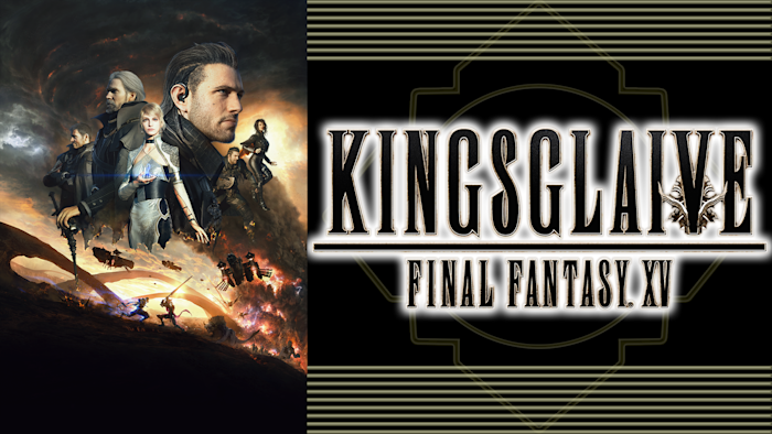 KINGSGLAIVE FINAL FANTASY XV