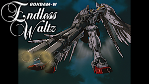 新機動戦記ガンダムW Endless Waltz