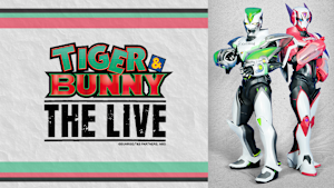 TIGER ＆ BUNNY THE LIVE