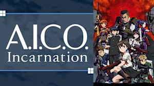 A.I.C.O. Incarnation