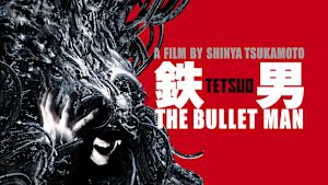 鉄男 THE BULLET MAN【8Kリマスター4K特別版】